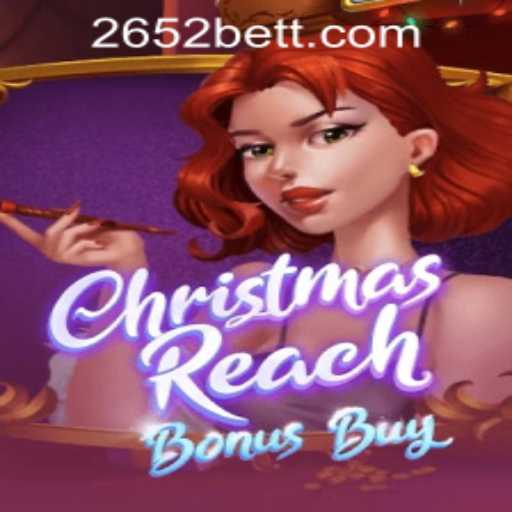 Experience the Festive Thrills of ChristmasReachBonusBuy